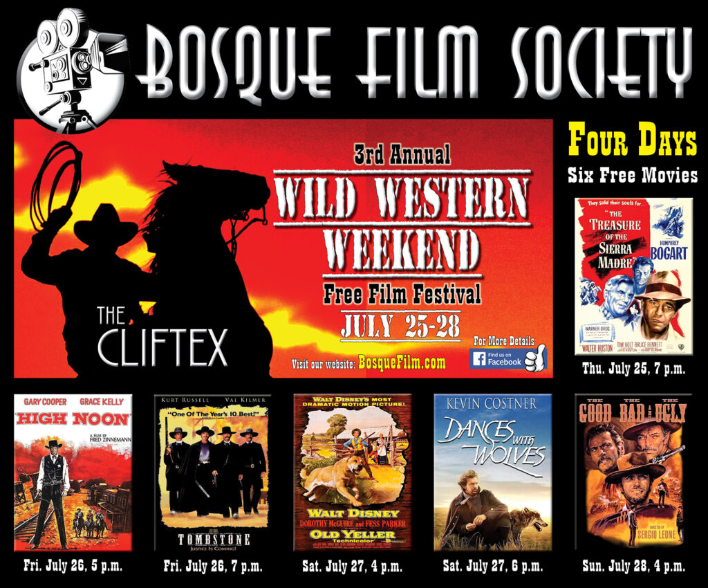 3RD ANNUAL WILD WESTERN WEEKEND - Bosque Film Society